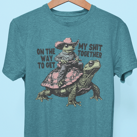 "On My Way to Get My Sh*t Together" Tee